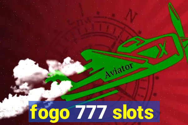 fogo 777 slots