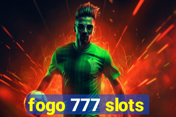 fogo 777 slots