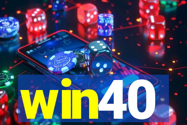 win40