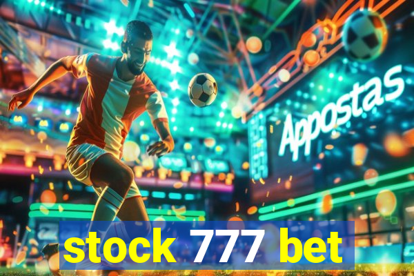 stock 777 bet