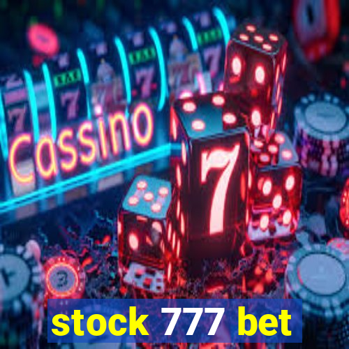 stock 777 bet