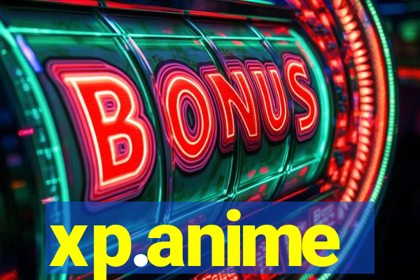 xp.anime