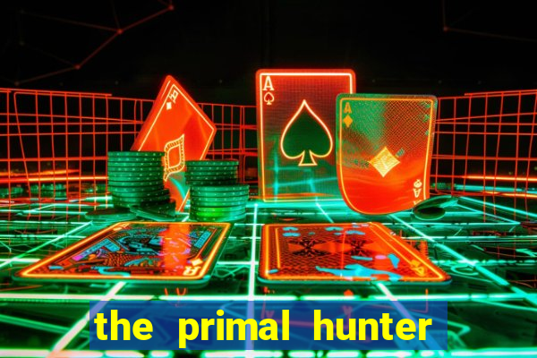 the primal hunter pt br