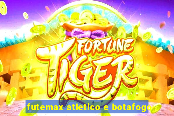 futemax atletico e botafogo