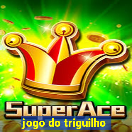 jogo do triguilho