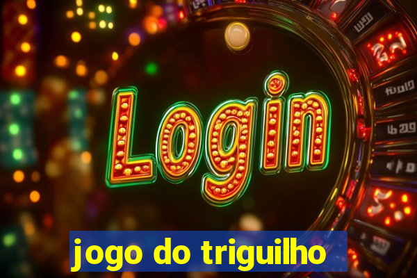 jogo do triguilho