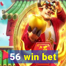 56 win bet