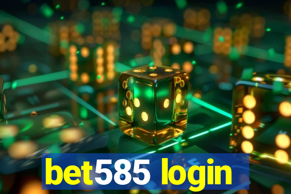 bet585 login