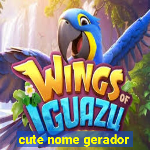 cute nome gerador