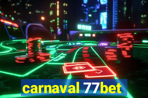 carnaval 77bet