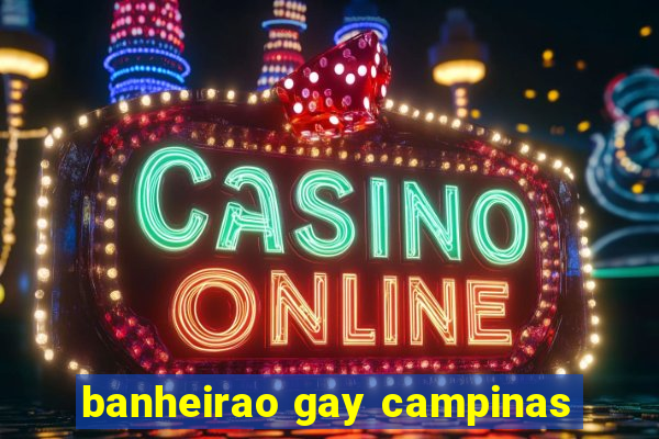 banheirao gay campinas