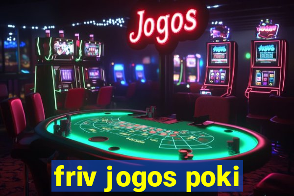 friv jogos poki