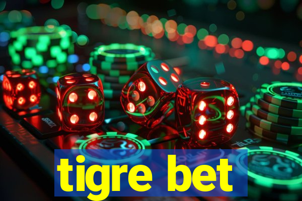 tigre bet