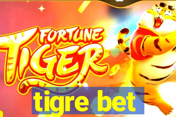 tigre bet