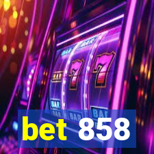 bet 858