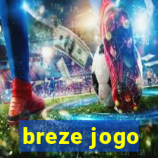 breze jogo