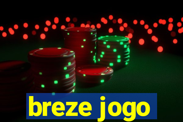 breze jogo