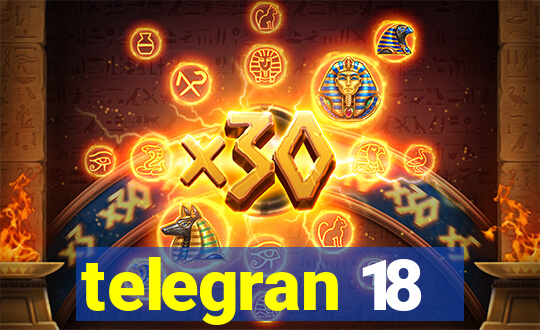 telegran 18