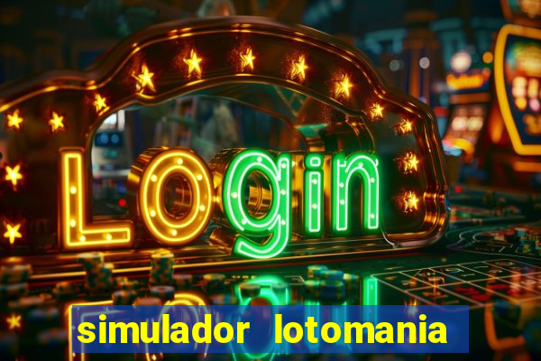 simulador lotomania - lotodicas