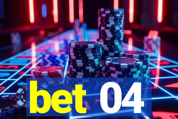 bet 04