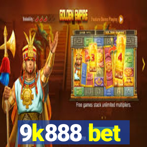 9k888 bet