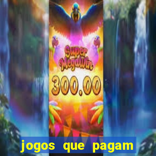 jogos que pagam dinheiro para jogar