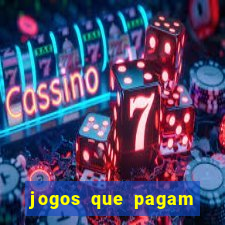 jogos que pagam dinheiro para jogar