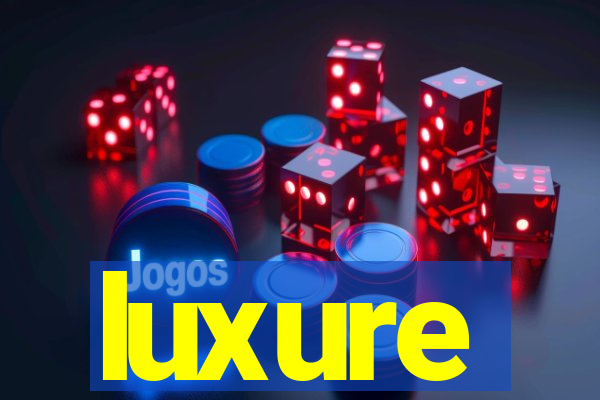 luxure