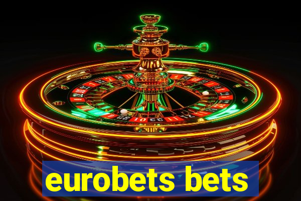 eurobets bets