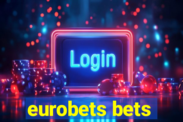 eurobets bets