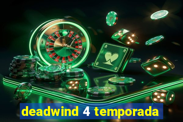 deadwind 4 temporada