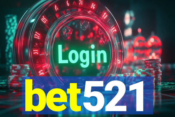 bet521