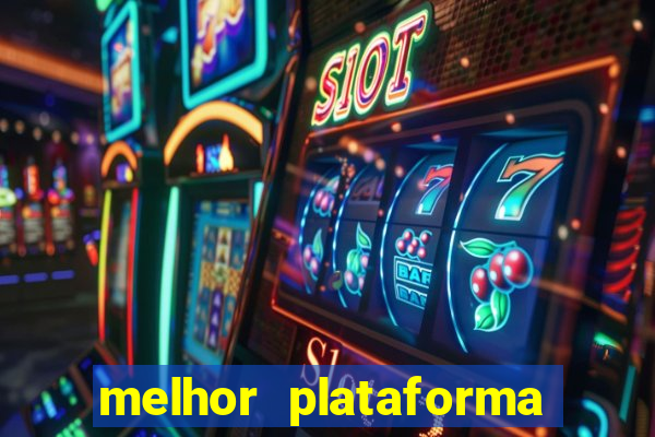 melhor plataforma para jogar fortune tiger