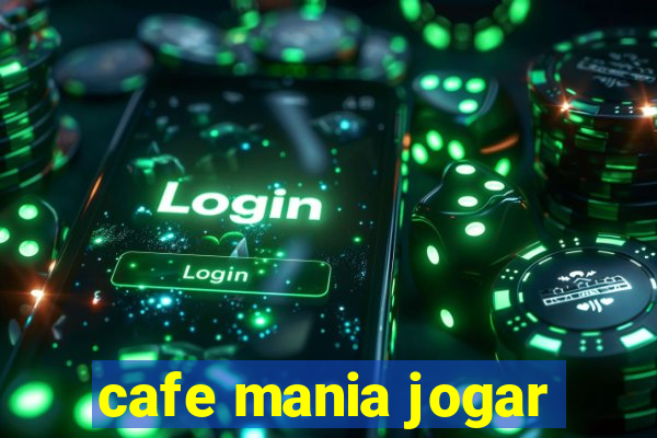 cafe mania jogar