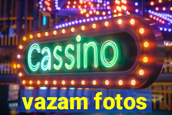 vazam fotos