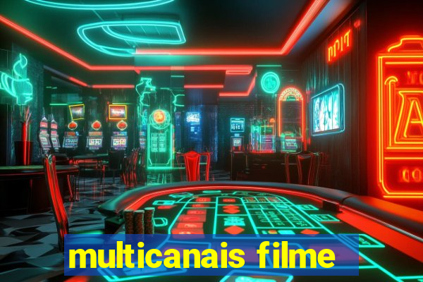 multicanais filme