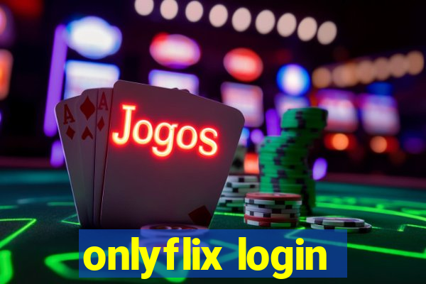 onlyflix login