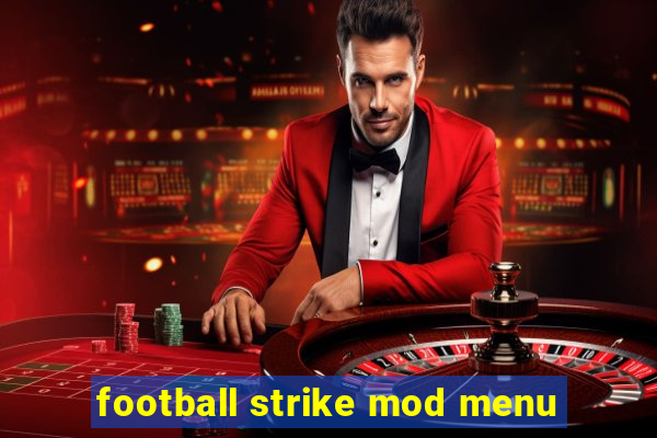 football strike mod menu