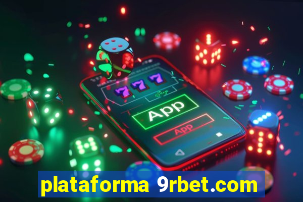 plataforma 9rbet.com