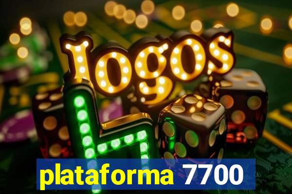 plataforma 7700