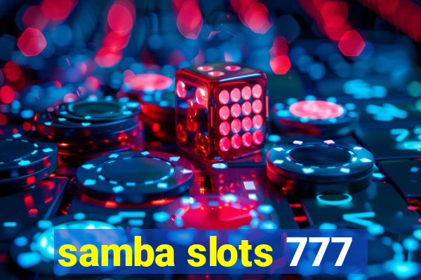 samba slots 777