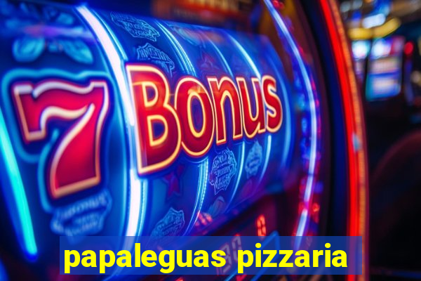 papaleguas pizzaria