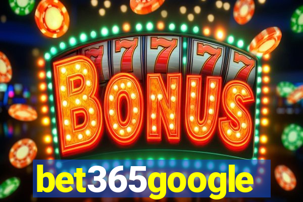 bet365google