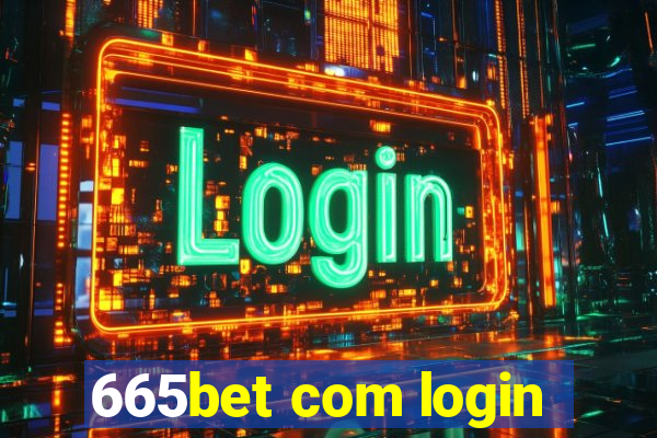 665bet com login