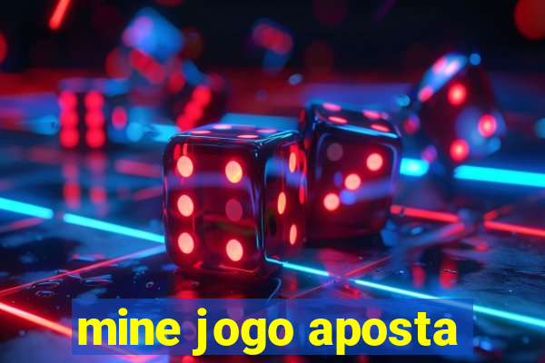 mine jogo aposta