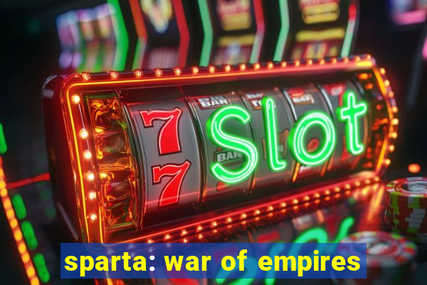 sparta: war of empires