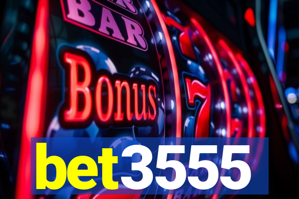 bet3555