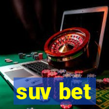 suv bet