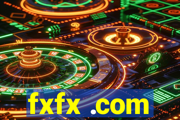 fxfx .com