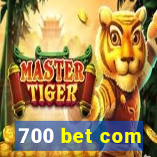 700 bet com